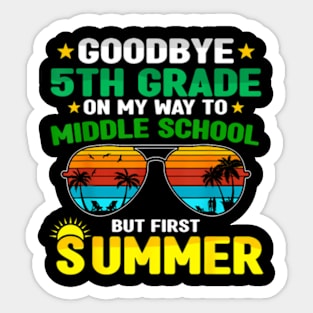 Goodbye 5Th Grade On My Way To Middle School Summer Sticker